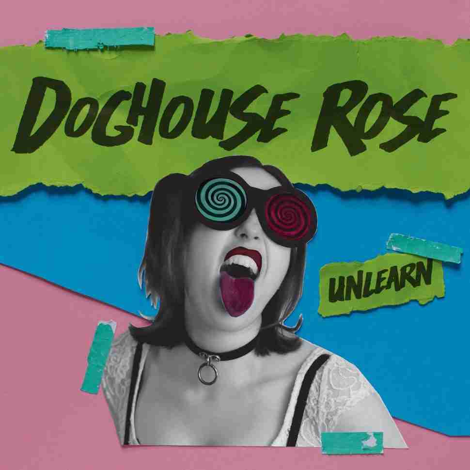 Album Review: Doghouse Rose – Unlearn